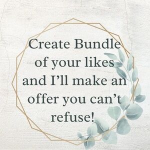 Create bundle of your likes and I’ll make an offer you can’t refuse!